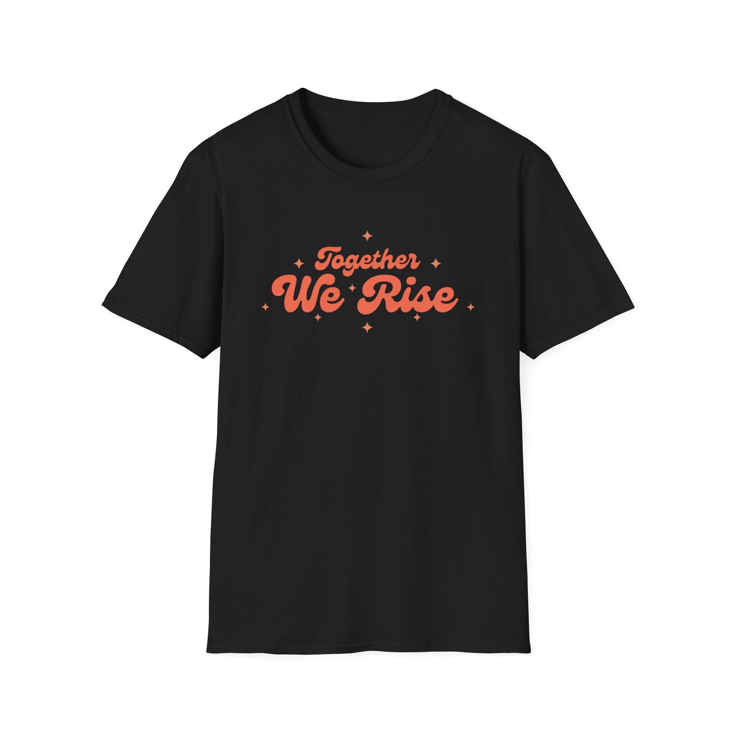 Together We Rise Unisex Softstyle T-Shirt - Positive Vibes, Empowerment Apparel