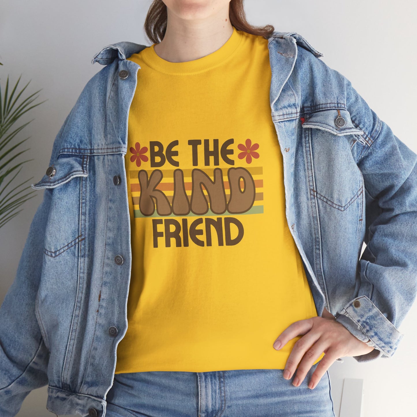 Be The Kind Friend Unisex Heavy Cotton Tee - Inspirational Quote Shirt for Friendship