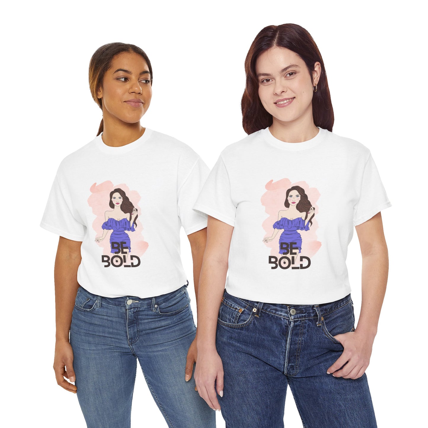 Be Bold Women Heavy Cotton Tee - Empowerment Shirt for Confident Style