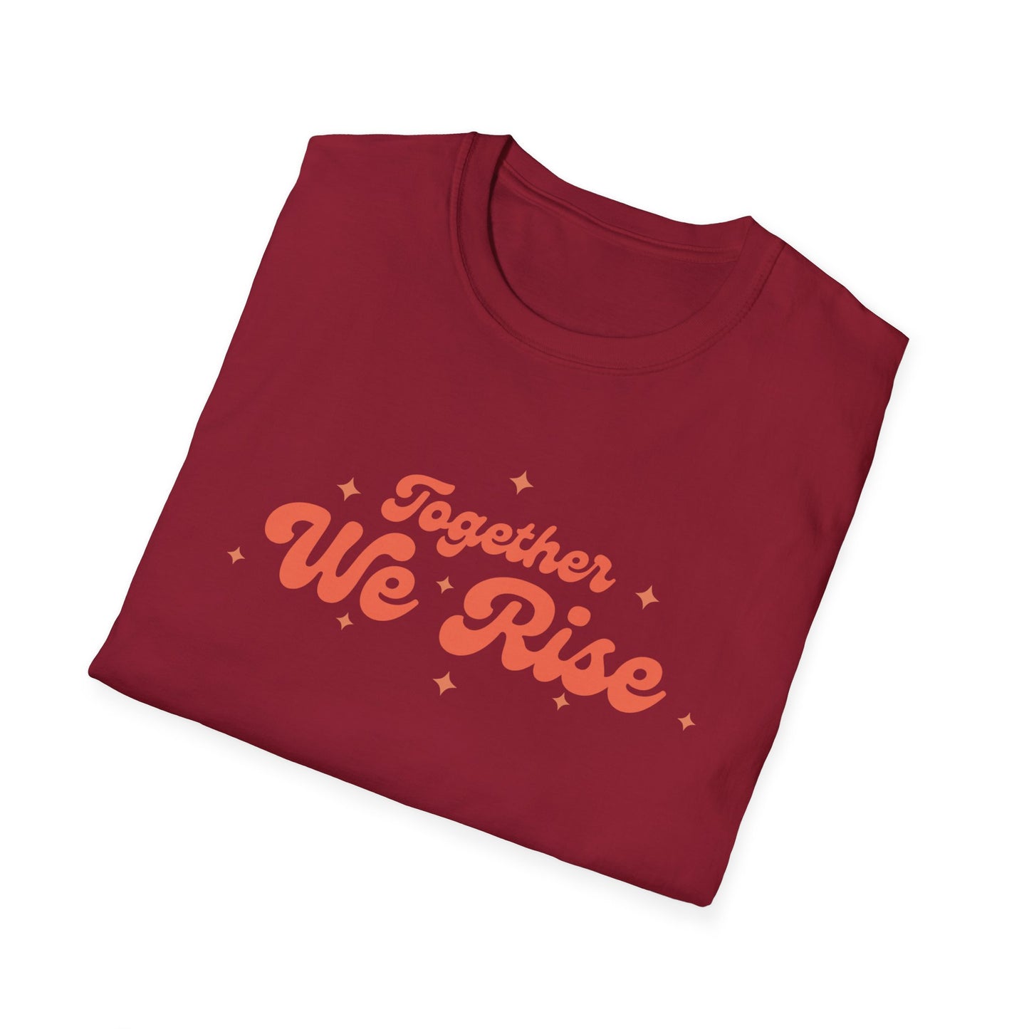 Together We Rise Unisex Softstyle T-Shirt - Positive Vibes, Empowerment Apparel