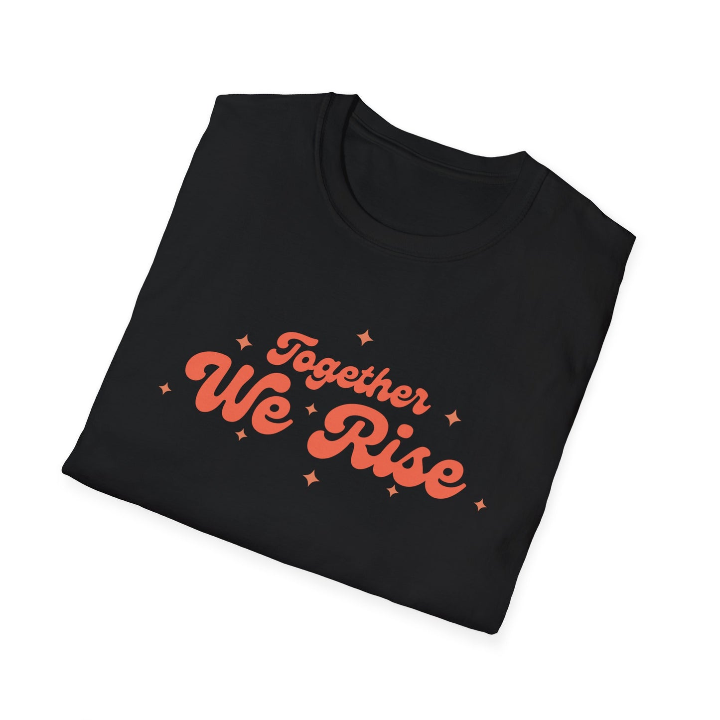 Together We Rise Unisex Softstyle T-Shirt - Positive Vibes, Empowerment Apparel