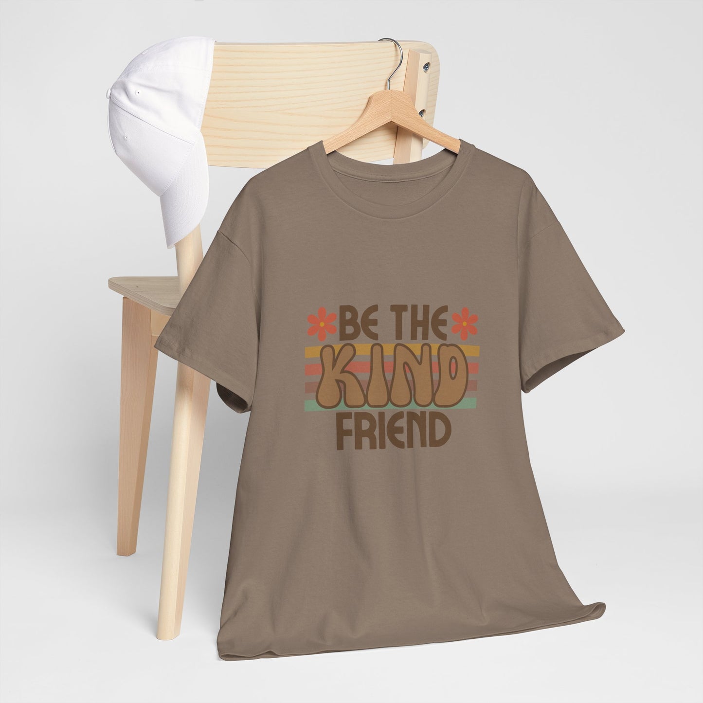 Be The Kind Friend Unisex Heavy Cotton Tee - Inspirational Quote Shirt for Friendship