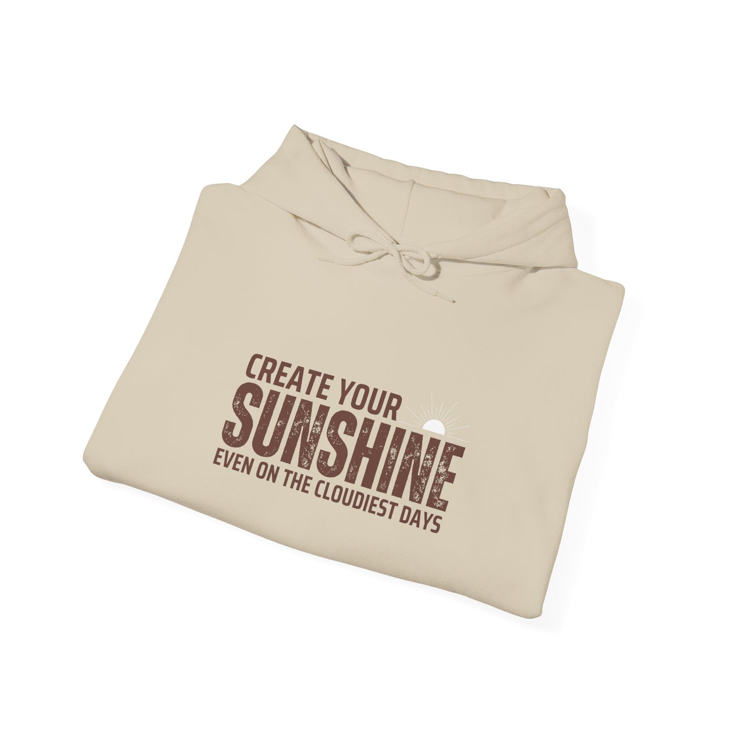 Motivational Hoodie - 'Create Your Sunshine' Unisex Heavy Blend Sweatshirt