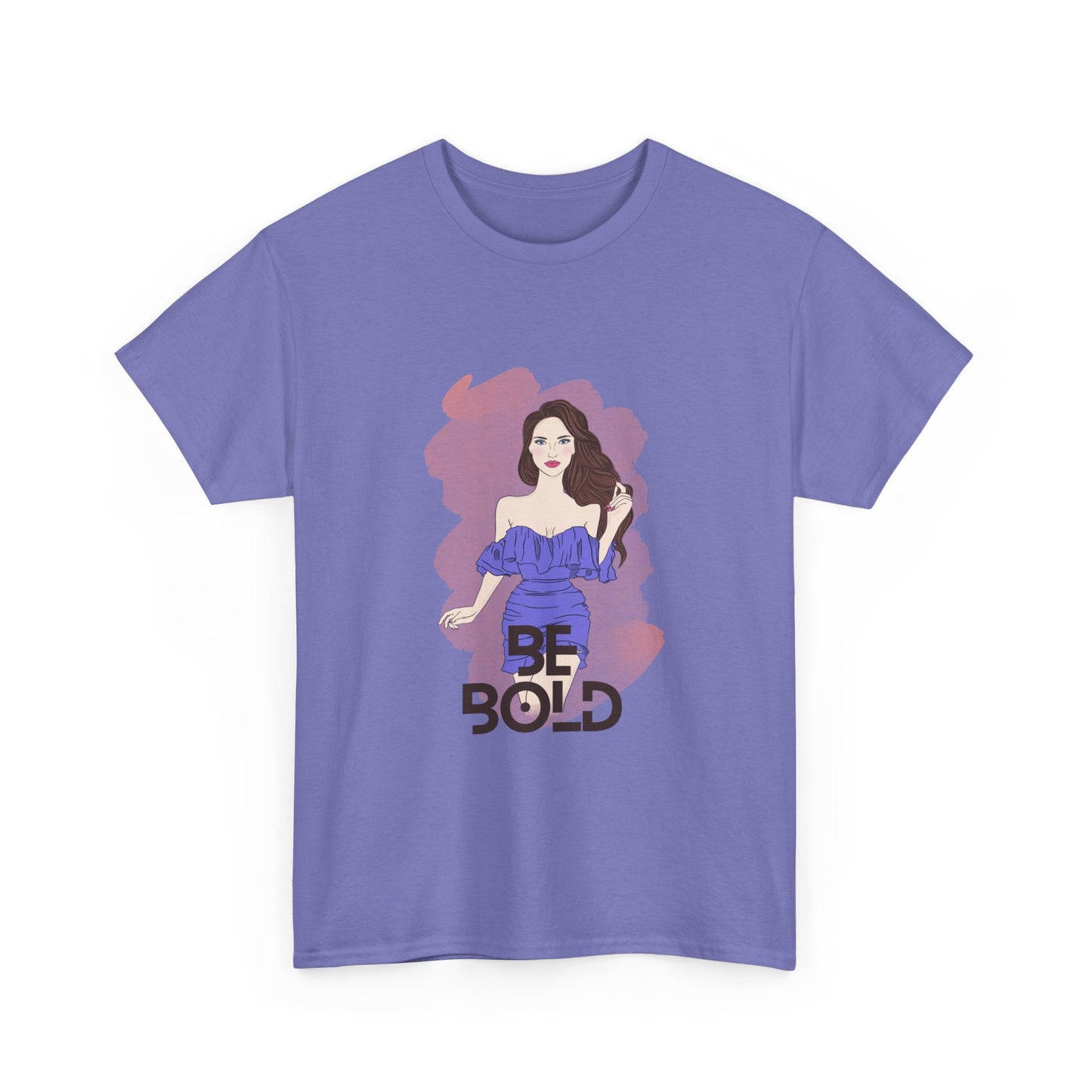 Be Bold Women Heavy Cotton Tee - Empowerment Shirt for Confident Style