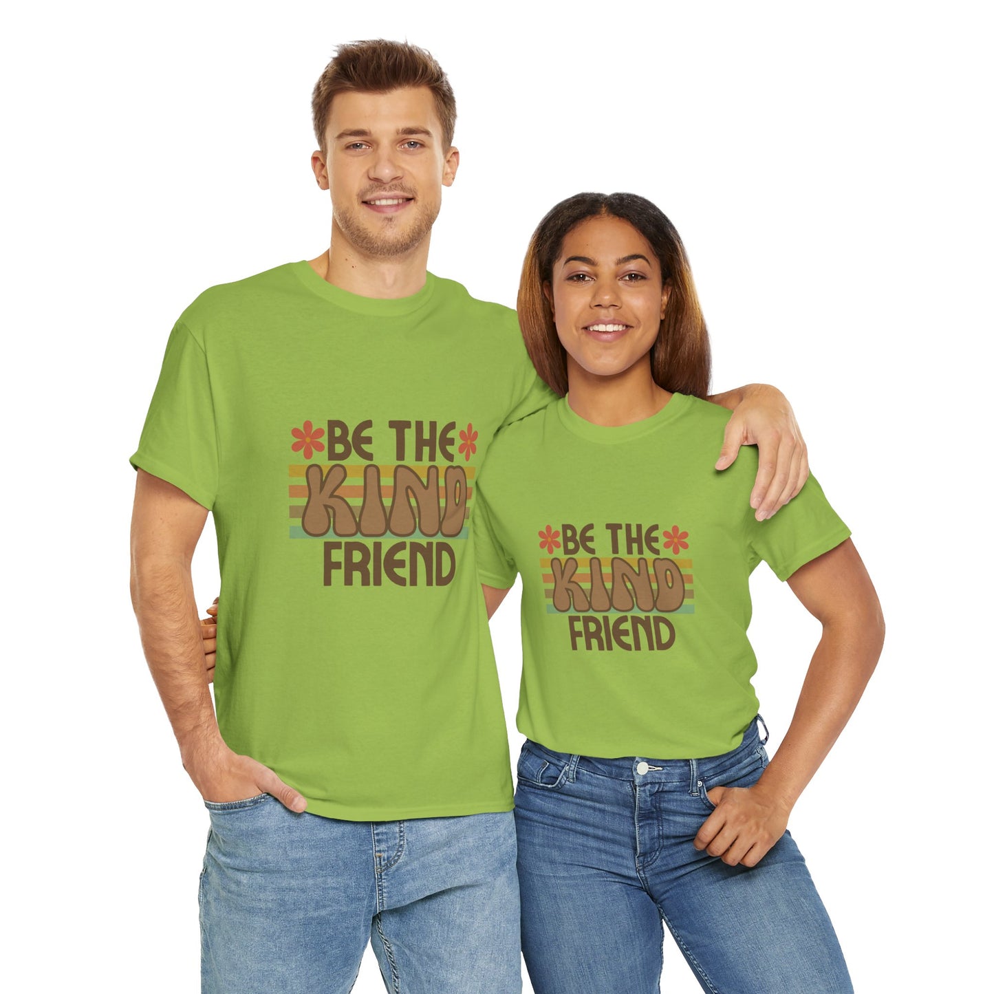 Be The Kind Friend Unisex Heavy Cotton Tee - Inspirational Quote Shirt for Friendship