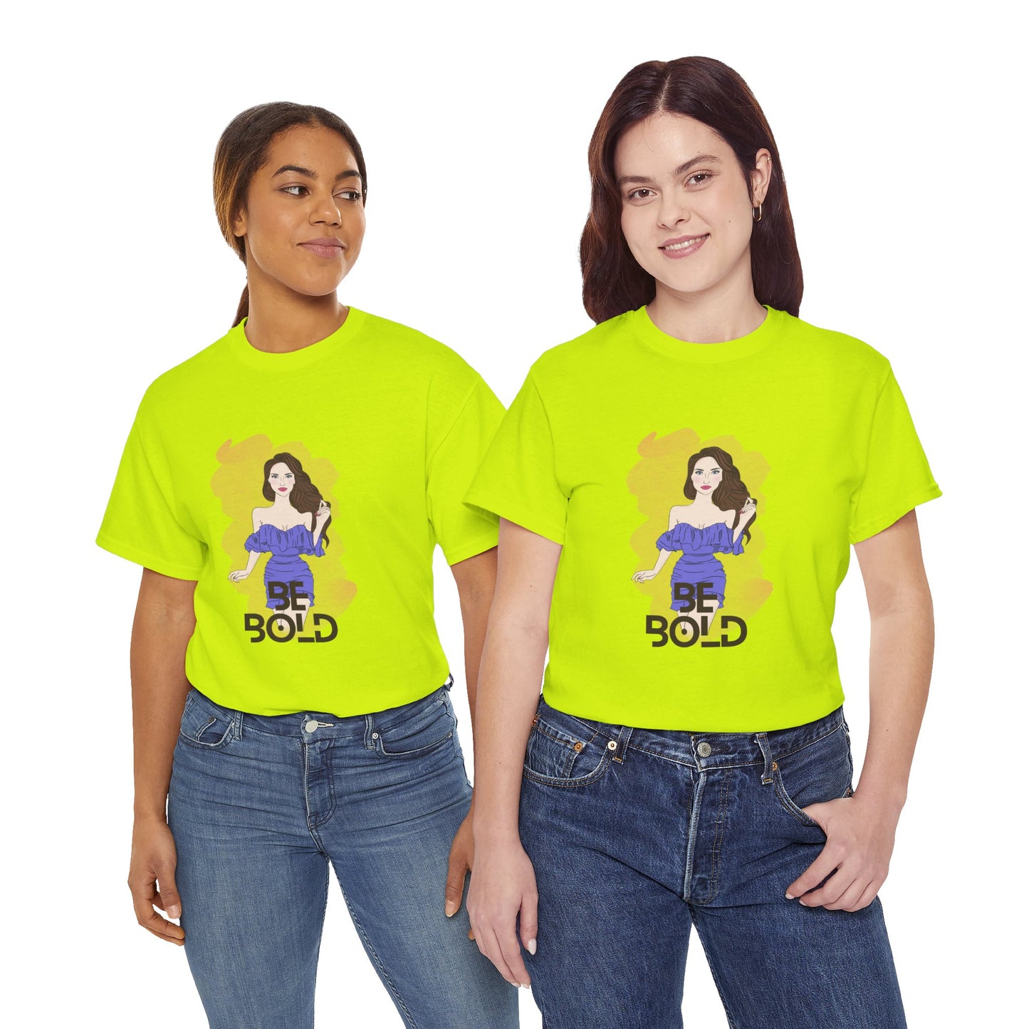 Be Bold Women Heavy Cotton Tee - Empowerment Shirt for Confident Style