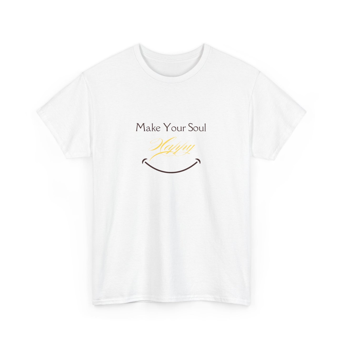 Inspirational Unisex Heavy Cotton Tee - 'Make Your Soul Happy'