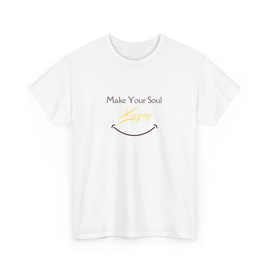 Inspirational Unisex Heavy Cotton Tee - 'Make Your Soul Happy'