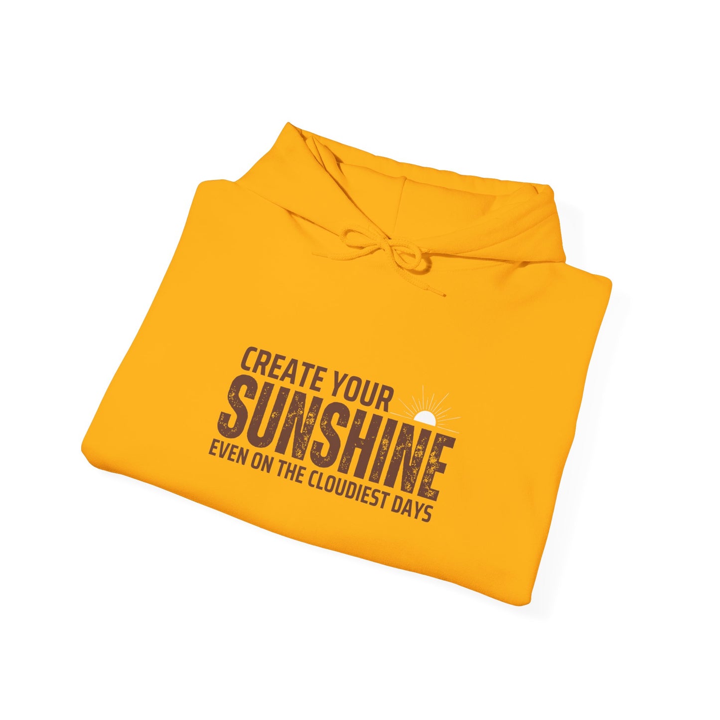 Motivational Hoodie - 'Create Your Sunshine' Unisex Heavy Blend Sweatshirt