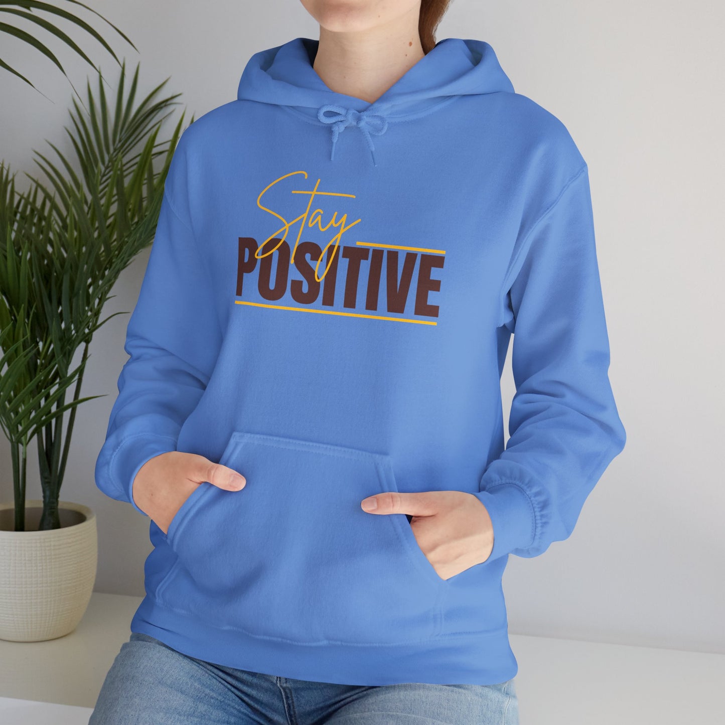 Stay Positive Unisex Hooded Sweatshirt - Inspiring Cozy Attire for Everyday Wear