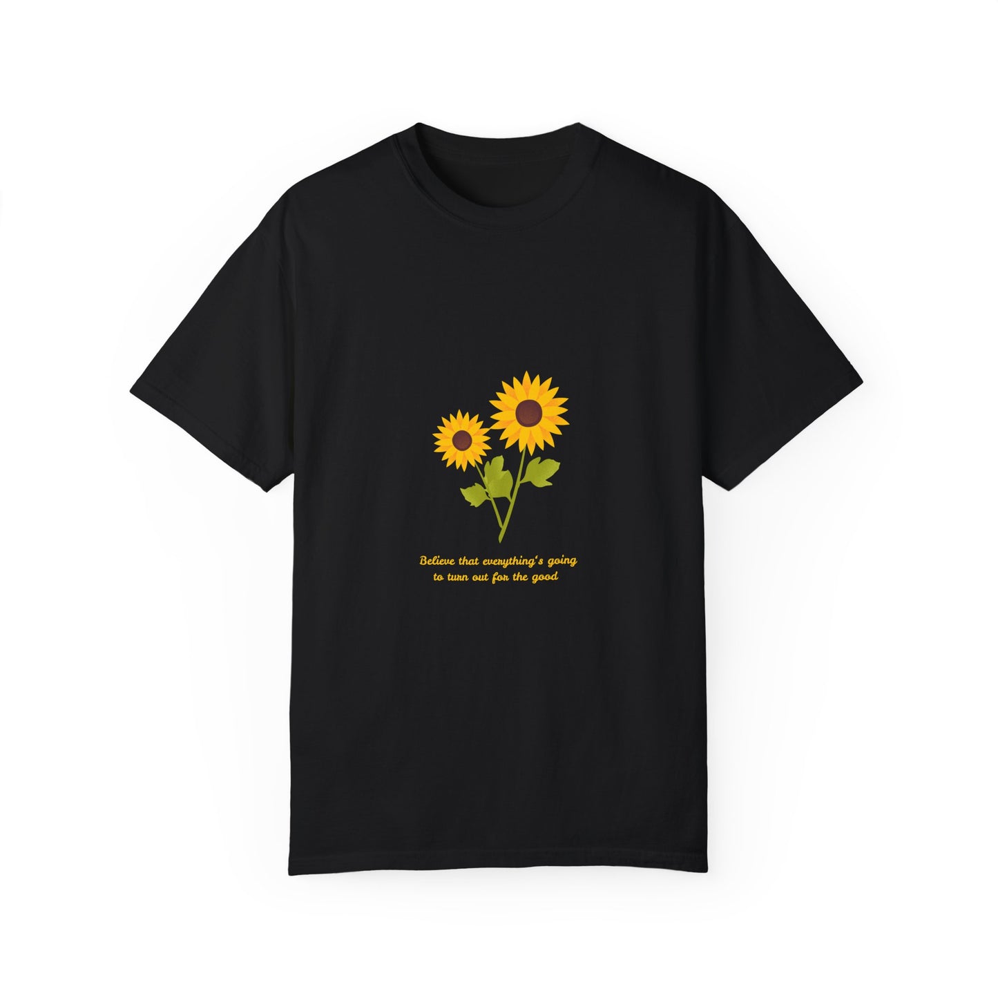 Sunflower Inspirational T-Shirt - Believe in Goodness