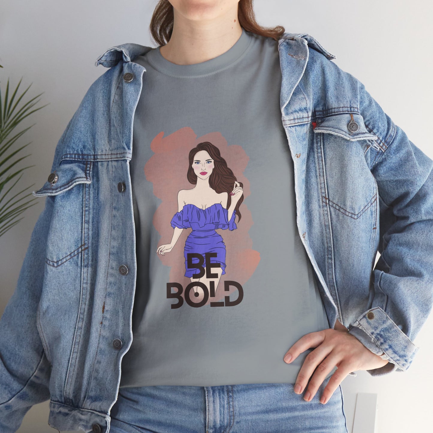 Be Bold Women Heavy Cotton Tee - Empowerment Shirt for Confident Style