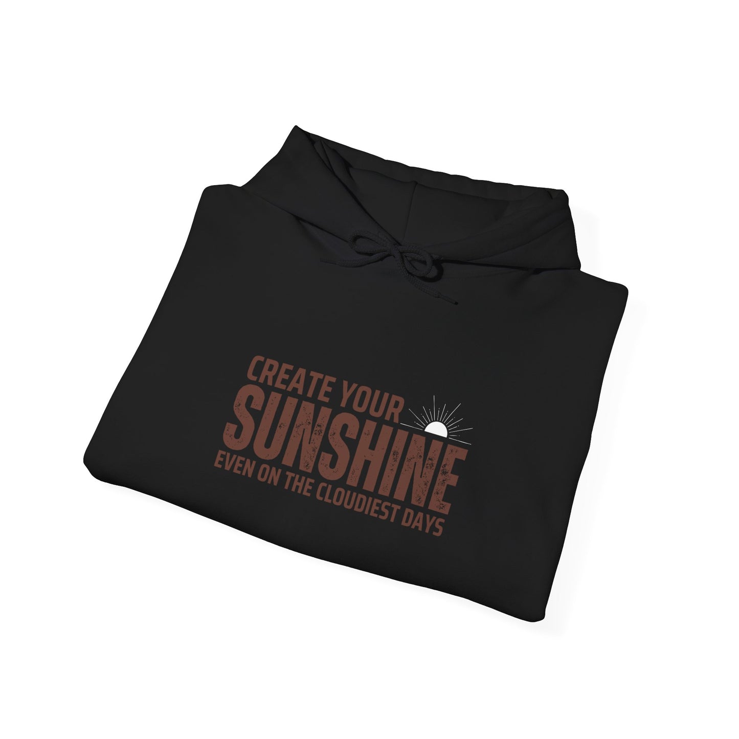 Motivational Hoodie - 'Create Your Sunshine' Unisex Heavy Blend Sweatshirt