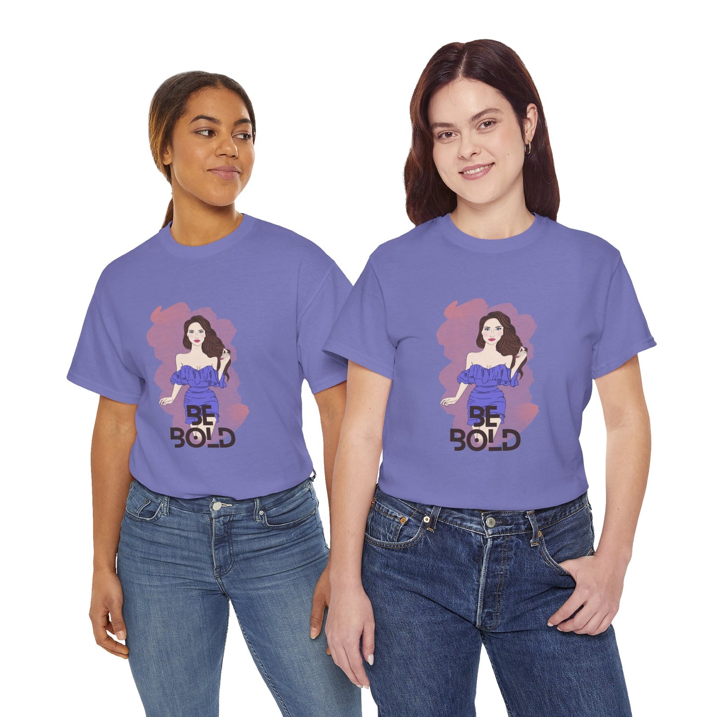 Be Bold Women Heavy Cotton Tee - Empowerment Shirt for Confident Style