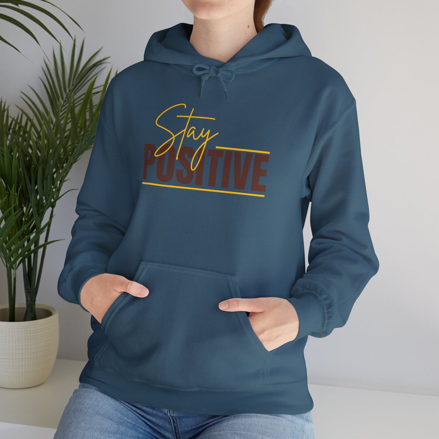 Stay Positive Unisex Hooded Sweatshirt - Inspiring Cozy Attire for Everyday Wear