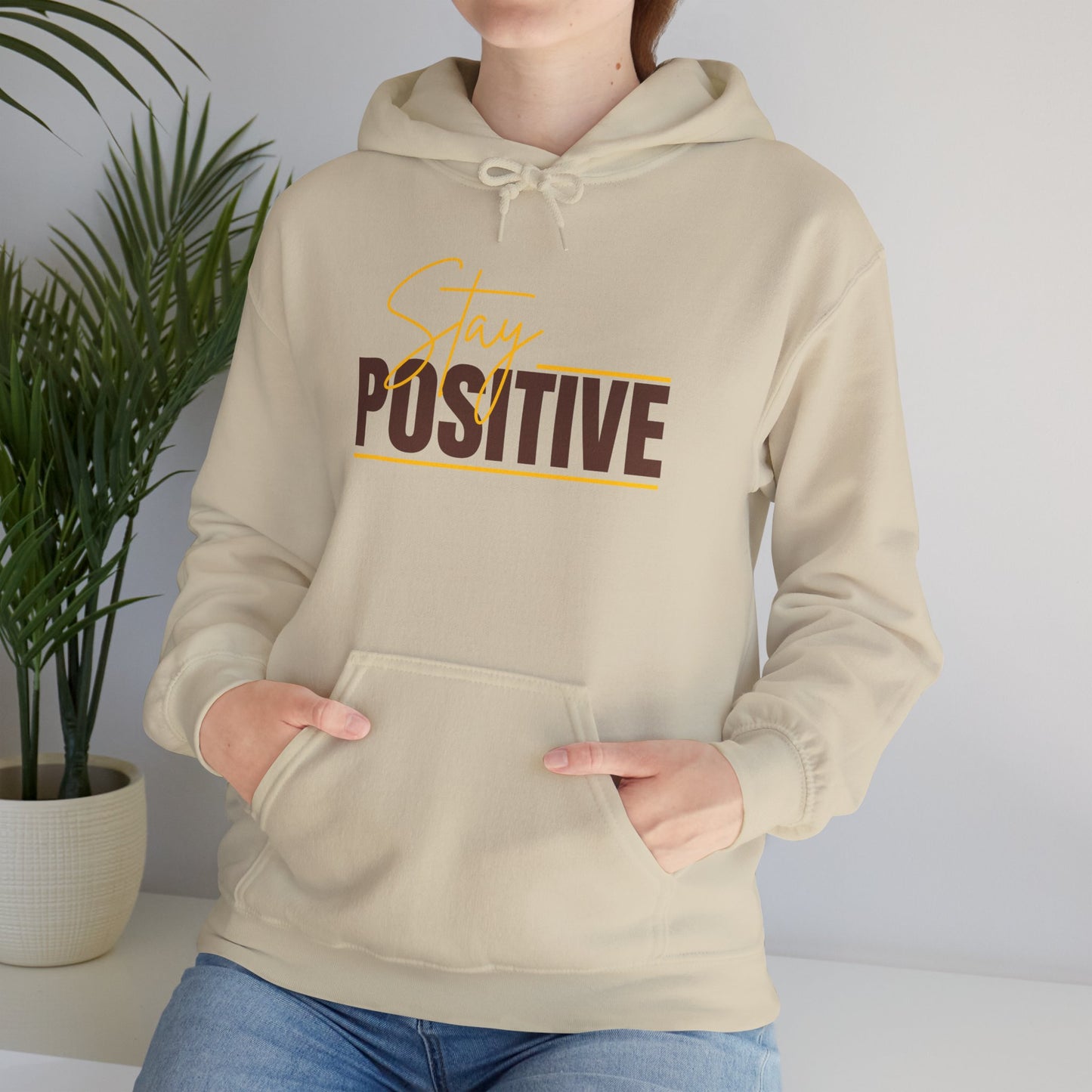 Stay Positive Unisex Hooded Sweatshirt - Inspiring Cozy Attire for Everyday Wear